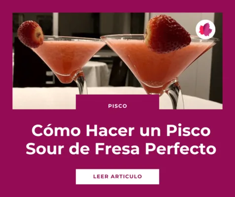 Como Hacer un Pisco Sour de Fresa Perfecto